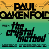 Paul Oakenfold x The Crystal Method