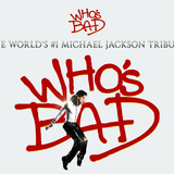 Who’s Bad (Michael Jackson Tribute)