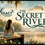 The Secret River: A Storybook Ballet