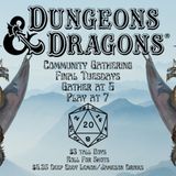 DUNGEONS & DRAGONS COMMUNITY GATHERING!!! 6PM