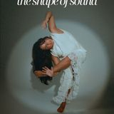 The Shape of Sound