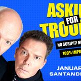Asking For Trouble