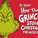 Dr. Seuss’ How the Grinch Stole Christmas! The Musical
