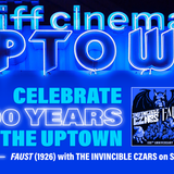 100 Years of The Uptown: Faust with The Invincible Czars