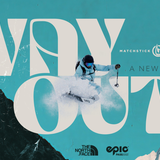 Matchstick Productions Presents, "The Way Out" 2026 Ski Film