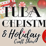 TubaChristmas & Holiday Craft Show 2026