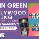 John Green: Hollywood, Ending Book Tour, presented by Magers & Quinn