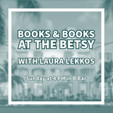 Books & Books at The Betsy: Laura Lekkos