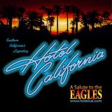 Hotel California "A Salute to the Eagles"