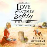 Love Comes Softly - The Musical