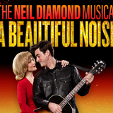 A Beautiful Noise: The Neil Diamond Musical