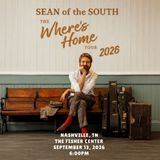 Sean of the South: The Where's Home Tour 2026