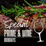 Prime Night! $35 | With a glass of house wine $40