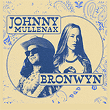 Johnny Mullenax & Bronwyn - Co-bill