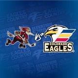 Colorado Eagles Vs. Tucson Roadrunners
