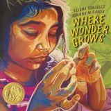 Artful Stories for ages 3-6: Where Wonder Grows by Xelena González