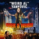 "Weird Al" Yankovic: Bigger & Weirder 2026 Tour