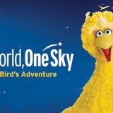 One World, One Sky: Big Bird’s Adventure