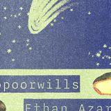 Whippoorwills / Ethan Azarian / Jack McNutt