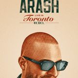 Arash Live in Toronto