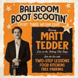 Ballroom Boot Scootin' with Matt Tedder