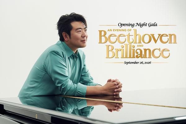 Opening Night Gala with Lang Lang