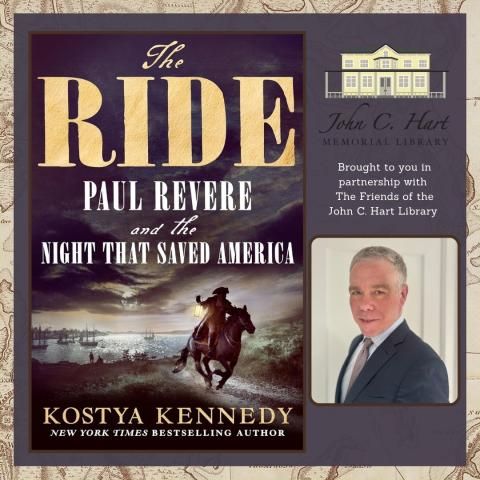 Author Visit Kostya Kennedy: The Ride: Paul Revere and the Night That Saved America