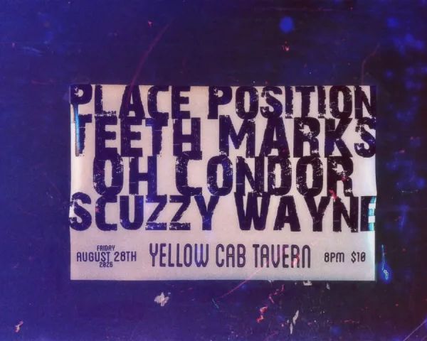 Place Position | Teeth Marks | Oh Condor | Scuzzy Wayne