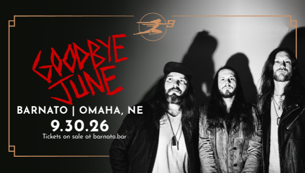 GOODBYE JUNE - Trouble For All Tour