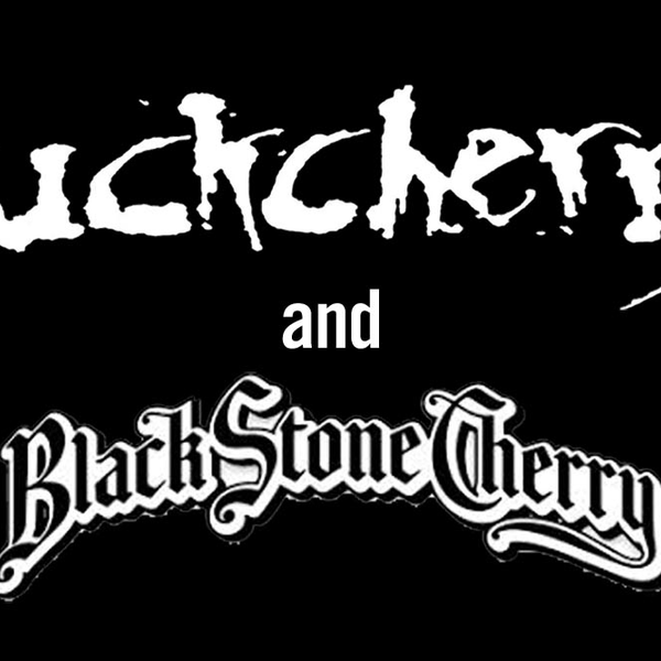 Buckcherry & Black Stone Cherry