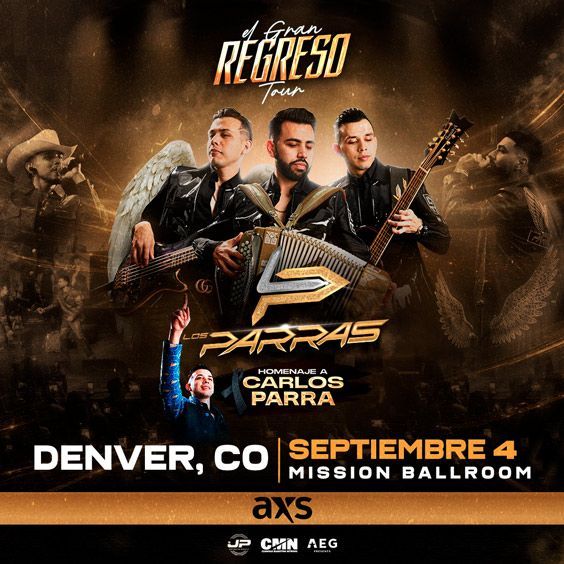 CMN Presents Los Parras El Gran Regreso Tour