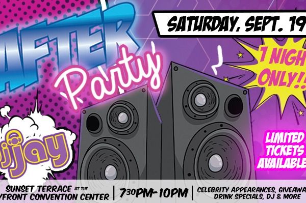 ComiCon Afterparty- Saturday