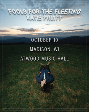 Katie Pruitt - Fools for the Fleeting Tour with Next of Kin