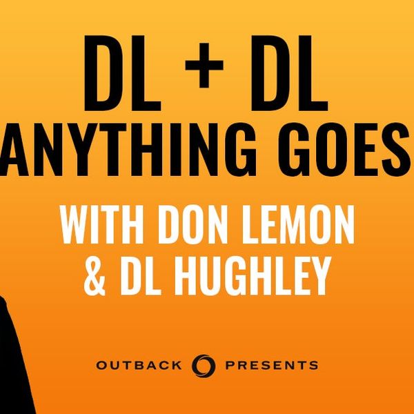 Don Lemon and DL Hughley